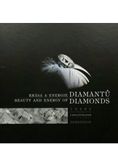 kniha Krása a energie diamantů = Beauty and energy of diamonds, D.I.C. 2011