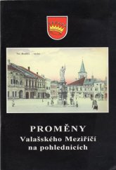 kniha Proměny Valašského Meziříčí na pohlednicích, Kulturní zařízení 1996