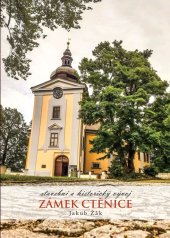 kniha Zámek Ctěnice Stavební a historický vývoj, Muzeum hlavního města Prahy 2025