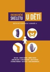 kniha Onemocnění skeletu u dětí Motolské pediatrické semináře 4, Galén 2019