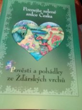 kniha Pověsti a pohádky ze Žďárských vrchů Poznejte zelené srdce Česka, Evropský zeměďelský fond 2015