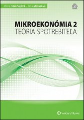 kniha Mikroekonómia 2 Teória spotrebiteľa, Wolters Kluwer 2014
