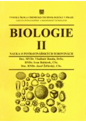 kniha Biologie II. Nauka o potravinářských surovinách, Vysoká škola chemicko-technologická 2000