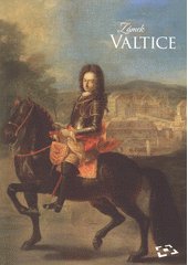 kniha Zámek Valtice, Národní památkový ústav 2018