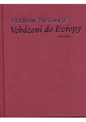 kniha Vcházení do Evropy (ze zápisníku emigranta), Triada 2008