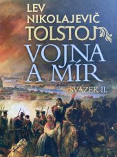 kniha Vojna a mír svazek II., Levné knihy 2008