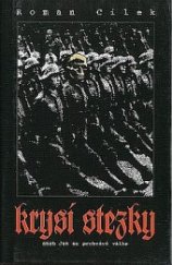 kniha Krysí stezky, aneb, Jak se prohrává válka, Středoevropské nakladatelství 1996