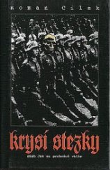 kniha Krysí stezky, aneb, Jak se prohrává válka, Středoevropské nakladatelství 1996