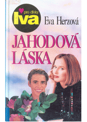 kniha Jahodová láska dívčí román, Petra 1998