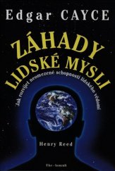 kniha Edgar Cayce Záhady lidské mysli Jak rozvíjet neomezené schopnosti lidského vědomí, Eko-konzult 2014