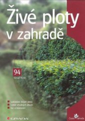 kniha Živé ploty v zahradě, Grada 2008