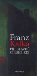 kniha Při stavbě čínské zdi, Český klub 2002