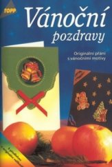 kniha Vánoční pozdravy originální přání s vánočními motivy, Anagram 2002