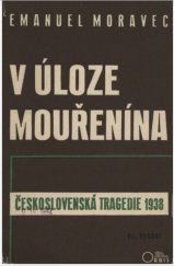 kniha V úloze mouřenína česko-slovenská tragedie r. 1938, Orbis 1942