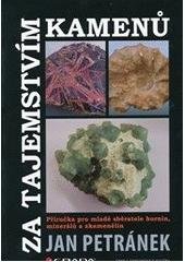 kniha Za tajemstvím kamenů příručka pro mladé sběratele hornin, minerálů a zkamenělin, Grada 2011