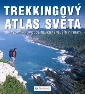 kniha Trekkingový atlas světa, Svojtka & Co. 2008