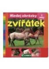 kniha Hledej obrázky zvířátek, Librex 2008