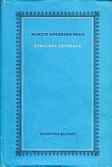 kniha Ztracená generace vzpomínkový román, Státní nakladatelství krásné literatury, hudby a umění 1955