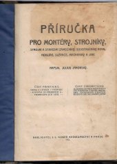 kniha Příručka pro montéry, strojníky, strojní a stavební zámečníky, soustružníky kovu, hoblíře, slévače, mechaniky a jiné. Část praktická, I.L. Kober 1912