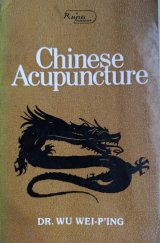 kniha Chinese Acupuncture The Science of the Chinese Needles, Rupa & Co 1984