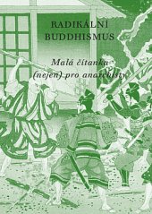 kniha  Radikální buddhismus Malá čítanka (nejen) pro anarchisty, nakladatelství AF 2019