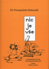 kniha Nic je vše Kvintesence učení Šrí Nisargadatta Maharadže, Dybbuk 2016