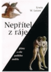 kniha Nepřítel z ráje plány a cíle padlého anděla, Návrat domů 1999