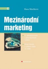 kniha Mezinárodní marketing nové trendy a reflexe změn ve světě, Grada 2009