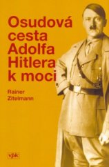 kniha Osudová cesta Adolfa Hitlera k moci, Agentura VPK 2005
