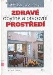 kniha Zdravé obytné a pracovní prostředí, Academia 2002