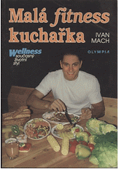 kniha Malá fitness kuchařka, Olympia 1997