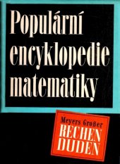 kniha Populární encyklopedie matematiky Určeno žákům stř. všeobec. vzdělávacích a prům. škol, SNTL 1971