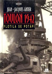 kniha Toulon 1942 flotila se potápí, Mustang 1995