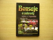 kniha Bonsaje a zahrady nejen v Japonsku, Bonsai centrum 2008