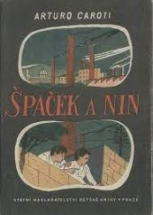 kniha Špaček a Nin, SNDK 1951