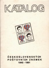 kniha Katalog československých poštovních známek 1945-1991, Svaz českých filatelistů 1991