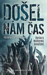 kniha Došel nám čas, Brána 2018
