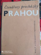 kniha Čtenářovy procházky Prahou Malý lit. průvodce, SNKLHU  1960