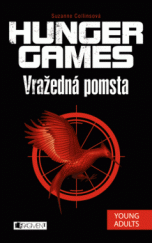 kniha Hunger Games Vražedná pomsta, Fragment 2013