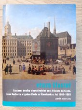 kniha Výjezd šťastný  Cestovní deníky z kavalírských cest Václava Vojtěcha, Jana Norberta a Ignáce Karla že Šternberka z let 1662-1665, Argo 2022