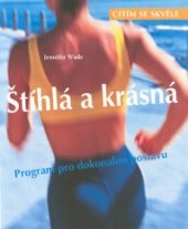 kniha Štíhlá a krásná program pro dokonalou postavu, Ottovo nakladatelství - Cesty 2002