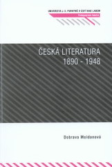 kniha Česká literatura 1890-1948, Univerzita Jana Evangelisty Purkyně 2009