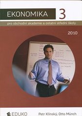 kniha Ekonomika 3. pro obchodní akademie a ostatní střední školy., Eduko 2010