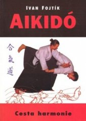 kniha Aikidó - cesta harmonie, Naše vojsko 1993