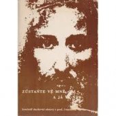 kniha Zůstaňte ve mně, a já ve vás seminář duchovní obnovy s profesorem Ivančičem, Matice Cyrillo-Methodějská 1998