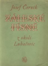 kniha Záleské písně z okolí Luhačovic, Státní nakladatelství krásné literatury, hudby a umění 1957