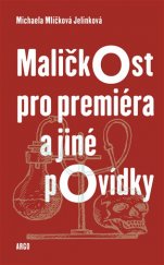 kniha Maličkost pro premiéra a jiné povídky, Argo 2019