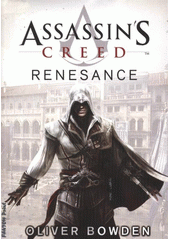 kniha Assassin's creed 1. - Renesance, Fantom Print 2012