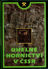 kniha Uhelné hornictví v ČSSR, Profil 1985