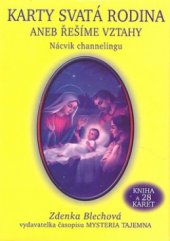 kniha Karty Svatá rodina, aneb, Řešíme vztahy, Zděnka Blechová 2011